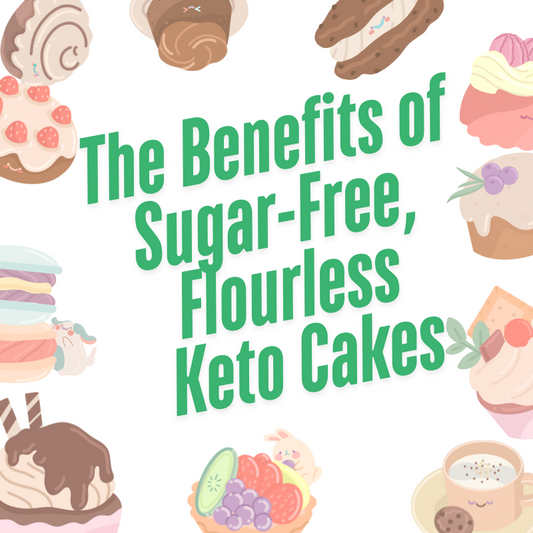 The Benefits of Sugar-Free, Flourless Keto Cakes: A True Ketogenic Experience